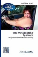 Das Metabolische Syndrom edito da FastBook Publishing