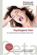 Psychogenic Pain edito da Betascript Publishing