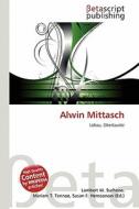 Alwin Mittasch edito da Betascript Publishing