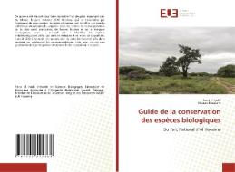 Guide de la conservation des espèces biologiques di Sarra El Hadri, Hassan Bouziane edito da Éditions universitaires européennes