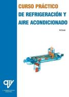 Curso práctico de refrigeración y aire acondicionado di Norman Cook edito da Antonio Madrid Vicente, Editor