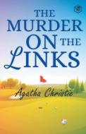 The Murder on the Links (Poirot) di Agatha Christie edito da Sanage Publishing House