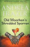 Old Moorhen's Shredded Sporran di Andrea Frazer edito da JDI Publications