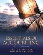 Essentials of Accounting with Access Card di Leslie K. Breitner, Robert N. Anthony edito da Prentice Hall