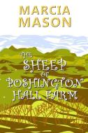 The Sheep of Poshington Hall Farm di Marcia Mason edito da LULU PR
