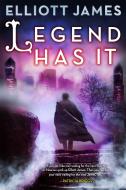 Legend Has It: Pax Arcana Bk 5 di Elliott James edito da Little, Brown & Company
