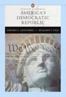 America\'s Democratic Republic (penguin Academic Series) di Edward S. Greenberg, Benjamin I. Page edito da Pearson Education