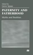 Paternity And Fatherhood di Spaas edito da Palgrave Macmillan