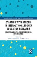 Starting With Gender In International Higher Education Research edito da Taylor & Francis Ltd