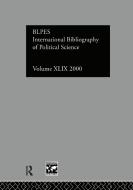 Ibss: Political Science: 2000 Vol.49 di British Library, British Library of Political &. Economic, British Lib edito da ROUTLEDGE