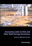 Assessing Loads on Silos and Other Bulk Storage Structures di Geoffrey Blight edito da CRC Press