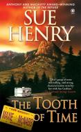 The Tooth of Time: A Maxine and Stretch Mystery di Sue Henry edito da ONYX BOOKS