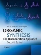 Organic Synthesis di Stuart Warren edito da Wiley-Blackwell