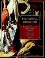 Professional Charcuterie di John Kinsella, David T. Harvey edito da John Wiley and Sons Ltd
