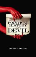 The Political History of the Devil di Daniel Defoe edito da DOVER PUBN INC
