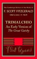 F. Scott Fitzgerald: Trimalchio di F. Scott Fitzgerald edito da Cambridge University Press