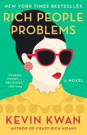 Rich People Problems di Kevin Kwan edito da Alfred A. Knopf