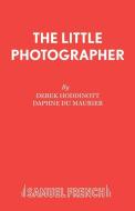 The Little Photographer di Derek Hoddinott edito da SAMUEL FRENCH TRADE