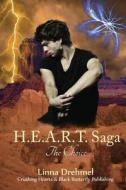 H.E.A.R.T. Saga: The Choice di Linna Drehmel edito da Crushing Hearts and Black Butterfly Publishin