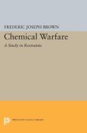Chemical Warfare di Frederic Joseph Brown edito da Princeton University Press