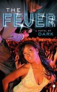 The Fever di Dark edito da Simon & Schuster