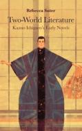 Two-World Literature: Kazuo Ishiguro's Early Novels di Rebecca Suter edito da UNIV OF HAWAII PR