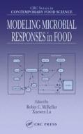 Modeling Microbial Responses in Food di Robin C. McKellar edito da CRC Press
