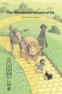 The Wonderful Wizard of Oz (Toki Pona edition) di L Frank Baum edito da Deborah Quick
