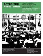 After The First Trial di Patrick Vinck, Phuong Pham edito da Human Rights Center, University Of California Berkeley