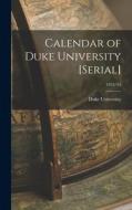 Calendar of Duke University [serial]; 1953/54 edito da LIGHTNING SOURCE INC
