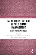 Halal Logistics And Supply Chain Management edito da Taylor & Francis Ltd