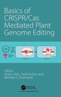 Basics Of CRISPR/Cas Mediated Plant Genome Editing edito da Taylor & Francis Ltd