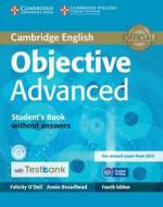 Objective Advanced Student's Book Without Answers with Testbank [With CDROM] di Felicity O'Dell, Annie Broadhead edito da CAMBRIDGE