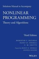 Solutions Manual to Accompany Nonlinear Programming di Mokhtar S. Bazaraa, Hanif D. Sherali, C. M. Shetty edito da John Wiley & Sons