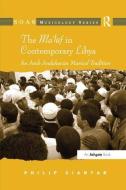 The Ma'luf in Contemporary Libya di Philip Ciantar edito da Taylor & Francis Ltd