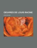 Oeuvres De Louis Racine (4) di Louis Racine edito da General Books Llc