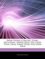 Snow Patrol Concert Tours, Including: Ta di Hephaestus Books edito da Hephaestus Books