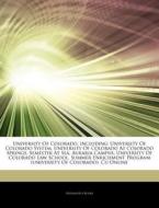 University Of Colorado, Including: Unive di Hephaestus Books edito da Hephaestus Books