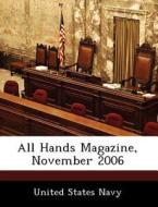 All Hands Magazine, November 2006 edito da Bibliogov
