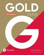 Gold B1 Preliminary New Edition Coursebook di Clare Walsh, Lindsay Warwick edito da Pearson Education Limited