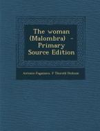 The Woman (Malombra) di Antonio Fogazzaro, F. Thorold Dickson edito da Nabu Press