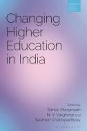 Changing Higher Education In India edito da Bloomsbury Publishing PLC