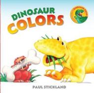 Dinosaur Colors di Paul Stickland edito da Sterling