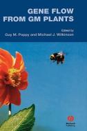 Gene Flow GM Plants di Poppy, Wilkinson edito da John Wiley & Sons