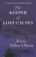 The Keeper of Lost Causes di Jussi Adler-Olsen edito da Wheeler Publishing