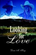 Looking For Love di Dora M King edito da America Star Books