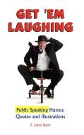 Get 'em Laughing di E. Gene Davis edito da Trafford Publishing