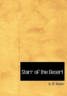 Starr  of the Desert di B. M. Bower edito da BiblioLife