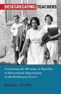 Desegregating Teachers di Barbara J. Shircliffe edito da Lang, Peter