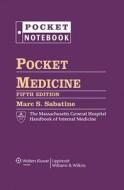 Pocket Medicine: The Massachusetts General Hospital Handbook of Internal Medicine di Sabatine, Marc Sabatine edito da Lippincott Williams & Wilkins
